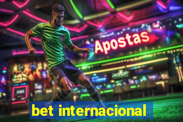 bet internacional